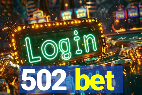 502 bet